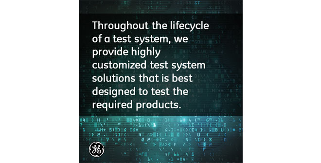 Zero tolerance for equipment failure GE Test System can help provide confidence
